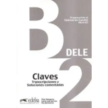 DELE B2 PREPARACION AL DIPLOMA DE ESPANOL CLAVES 2013 N/E