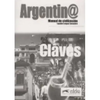 ARGENTIN@ - MANUAL DE CIVILIZACION CLAVES