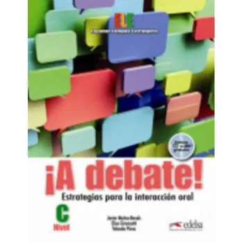 A DEBATE NIVEL C (+ CD)