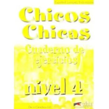CHICOS CHICAS 4 B2 EJERCICIOS