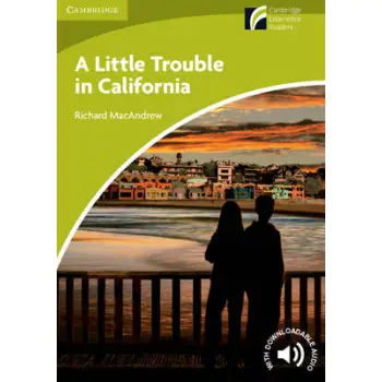 CAMBRIDGE DISCOVERY READERS STARTER: A LITTLE TROUBLE IN CALIFORNIA (+ DOWNLOADABLE AUDIO)
