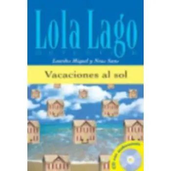 LOLA LAGO 0: VACACIONES AL SOL (+ CD)