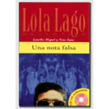 LOLA LAGO 1: (+ CD) UNA NOTA FALSA
