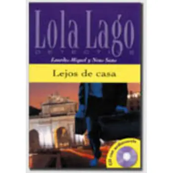 LOLA LAGO 2: LEJOS DE CASA (+ CD)