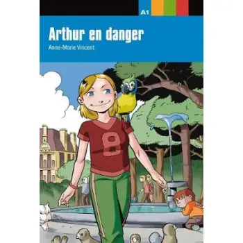 LJA 1: ARTHUR EN DANGER