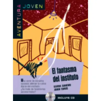 AVENTURA JOVEN : EL FANTASMA DEL INSTITUTO (+ CD)