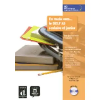 EN ROUTE VERS DELF A2 METHODE (+ CD) SCOLAIRE ET JUNIOR
