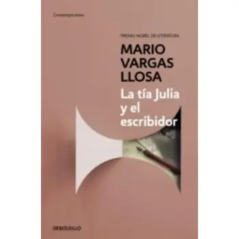 LA TIA JULIA Y EL ESCRIBIDOR  TAPA BLANDA