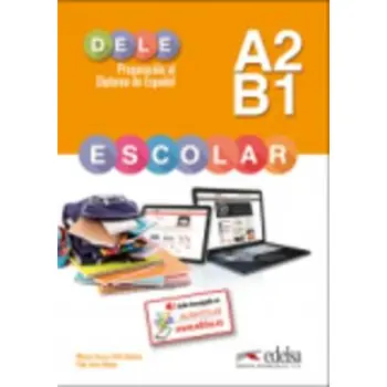 DELE ESCOLAR A2 + B1 ALUMNO