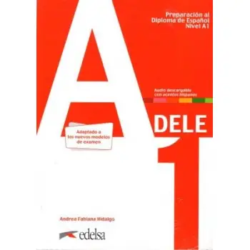 DELE A1 PREPARACION AL DIPLOMA DE ESPANOL 2020 (+ AUDIO DESCARGABLE)