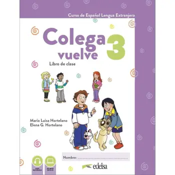 COLEGA VUELVE 3 PACK(ALUMNO+CUADERNO DE EJERCICIOS+CARPETA DE LAMINAS)