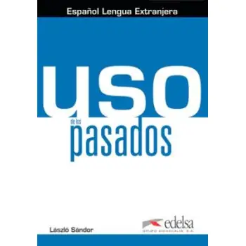 USO DE LOS PASADOS