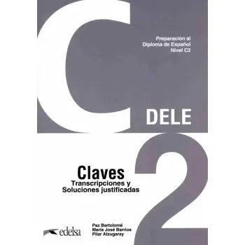 DELE C2 PREPARACION AL DIPLOMA DE ESPANOL CLAVES NUEVA EDICION 2024