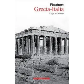 GRECIA-ITALIA. VIAJE A ORIENTE  TAPA BLANDA