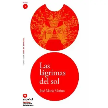 LECTURAS GRADUADAS 4: LAS LAGRIMAS DEL SOL (+ CD)