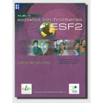 ESPANOL SIN FRONTERAS 2 B1 + B2 ALUMNO N/E