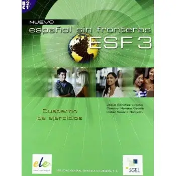 ESPANOL SIN FRONTERAS 3 B2 + C1 EJERCICIOS N/E