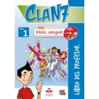 CLAN 7 HOLA AMIGOS 1 PROFESOR (+ AUDIO CDS (3))