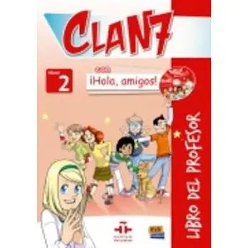 CLAN 7 HOLA AMIGOS 2 PROFESOR (+ CD + CD-ROM)