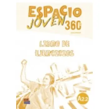 ESPACIO JOVEN 360 A2.2 EJERCICIOS