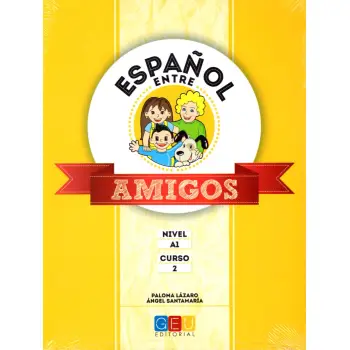 ESPANOL ENTRE AMIGOS A1 ALUMNO CURSO 2