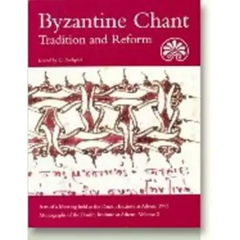 BYZANTINE CHANT : TRADITION & REFORM PB