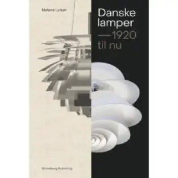 DANISH LIGHTS: 1920 TO NOW HC