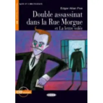 LES 4: DOUBLE ASSASSINAT DANS LA RUE MORGUE ET LA LETTRE VOLEE (+ CD)