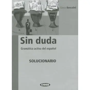 SIN DUDA BASICO + INTERMEDIO GRAMATICA ACTIVA DEL ESPANOL SOLUCIONARIO