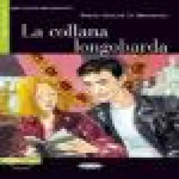 IL 1: LA COLLANA LONGOBARDA (+ CD)