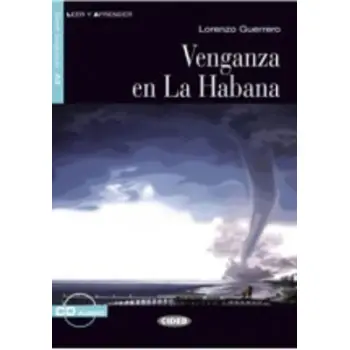 LEER Y APRENDER : VENGANZA EN LA HABANA A2 (+ CD)
