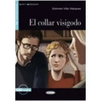 LEER Y APRENDER : EL CΟLLAR VISIGODO A2 (+ CD)
