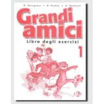 GRANDI AMICI 1 ESERCIZI