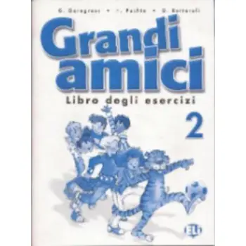 GRANDI AMICI 2 ESERCIZI