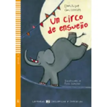 LE 1: UN CIRCO DE ENSUENO (+ CD)