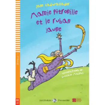 LEP 1: MAMIE PETRONILLE ET LE RUBAN JAUNE (+ DOWNLOADABLE AUDIO)