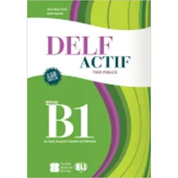 DELF ACTIF B1 TOUS PUBLICS ET SCOLAIRE (+ 2 CD) N/E