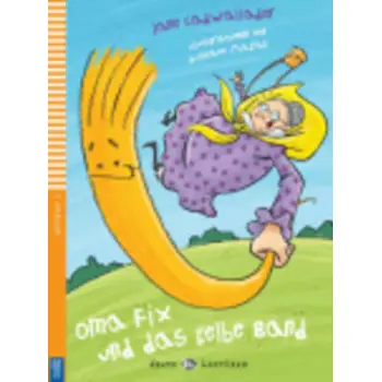 EEL 1: OMA FIX UND DAS GELBE BAND