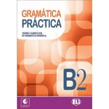 GRAMATICA PRACTICA B2 (+ CD)