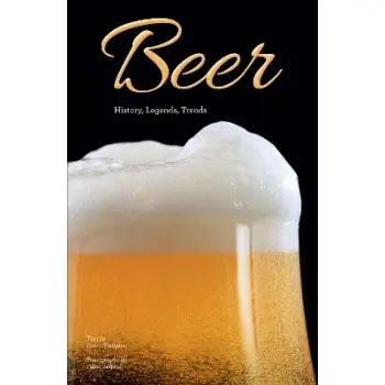 Beer : History, Legends, Trends HC