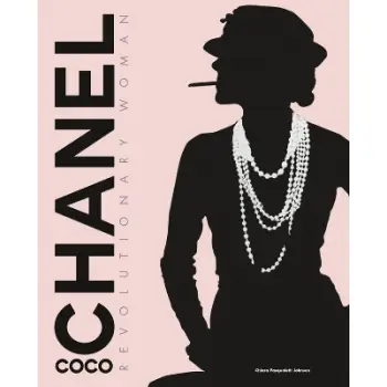 Coco Chanel : Revolutionary Woman HC