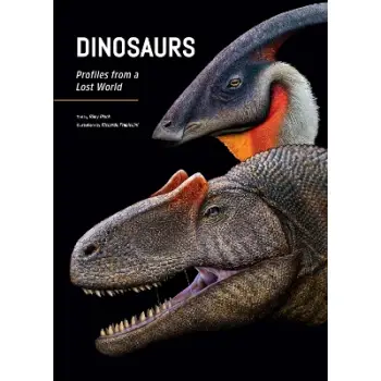 Dinosaurs : Profiles from a Lost World HC