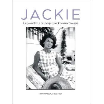 Jackie : Life and Style of Jaqueline Kennedy Onassis HC