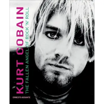 Kurt Cobain : The Fallen Angel of Rock 'N' Roll HC