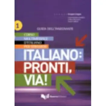 ITALIANO : PRONTI, VIA! 1 GUIDA INSEGNANTE