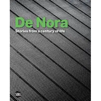 DE NORA: STORIES FROM A CENTURY OF LIFE HC