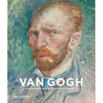 VAN GOGH: MASTERPIECES FROM THE KROLLER-MULLER MUSEUM HC