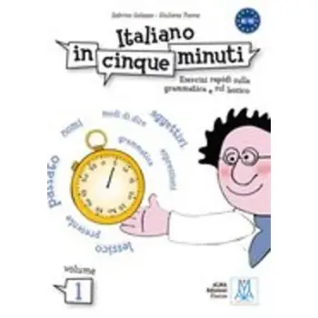 ITALIANO IN CINQUE MINUTI 1 A1-A2
