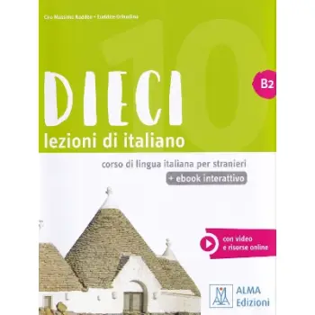 DIECI LEZIONI DI ITALIANO B2 LIBRO (+EBOOK INTERATTIVO)