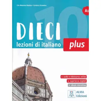 DIECI PLUS A1 LEZIONI DI ITALIANO LIBRO (+EBOOK INTERATTIVO)